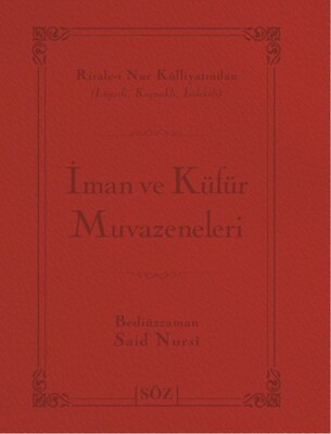 İman ve Küfür Muvazeneleri (Büyük Boy - İki Renk) - Söz Basım Yayın