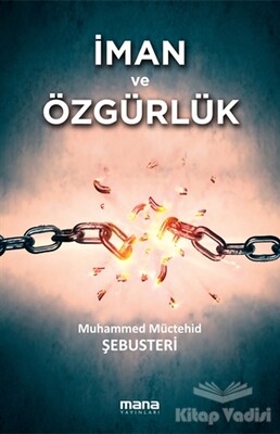 İman ve Özgürlük - Mana Yayınları