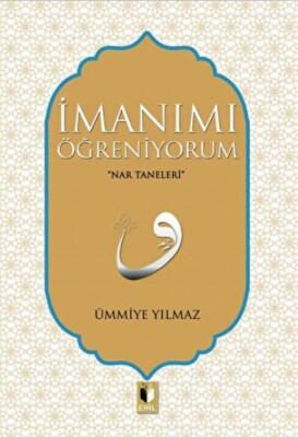 İmanımı Öğreniyorum - Ehil Yayınları