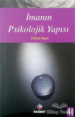 İmanın Psikolojik Yapısı - Rağbet Yayınları