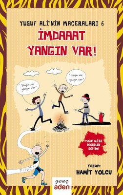 İmdaaat Yangın Var! - Yusuf Ali'nin Maceraları - 6 - Aden Yayınevi