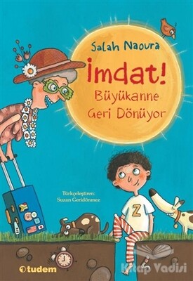 İmdat! Büyükanne Geri Dönüyor - Tudem Yayınları