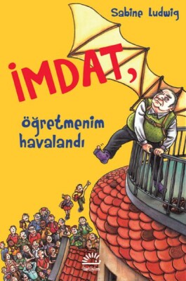 İmdat, Öğretmenim Havalandı - İletişim Yayınları