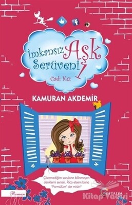 İmkansız Aşk Serüveni 1- Cadı Kız - Eftalya Kitap