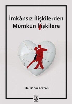 İmkansız İlişkilerden Mümkün İlişkilere - Küsurat Yayınları