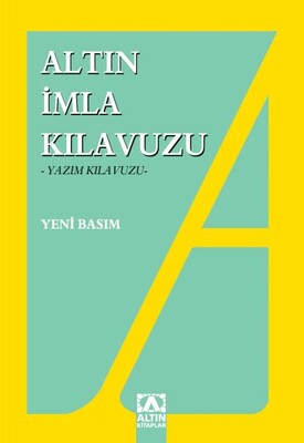 İmla Kılavuzu -Yazım Kılavuzu - Altın Kitaplar Yayınevi