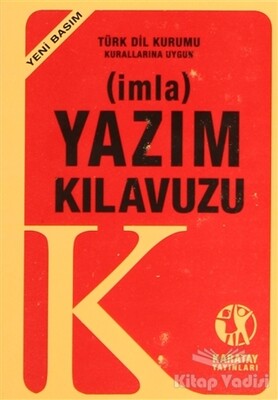 İmla - Yazım Kılavuzu (Yeni Basım) - Karatay Yayınları
