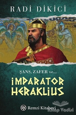 İmparator Heraklius - Remzi Kitabevi