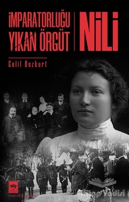 İmparatorluğu Yıkan Örgüt - Nili - Ötüken Neşriyat