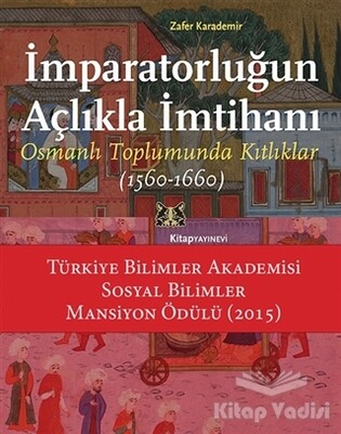 İmparatorluğun Açlıkla İmtihanı - Kitap Yayınevi