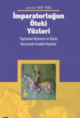 İmparatorluğun Öteki Yüzleri - Koç Üniversitesi Yayınları