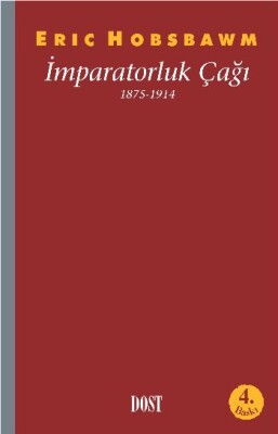 İmparatorluk Çağı 1875-1914 - Dost Kitabevi Yayınları