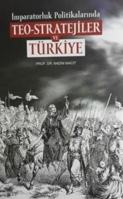 İmparatorluk Politikalarında Teo-Stratejiler ve Türkiye - 1