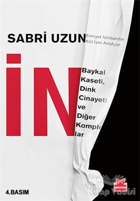 İN: Baykal Kaseti, Dink Cinayeti ve Diğer Komplolar - Kırmızı Kedi Yayınevi