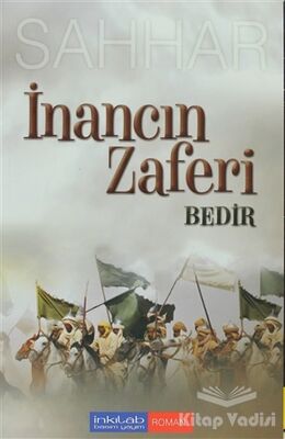 İnancın Zaferi: Bedir - 1