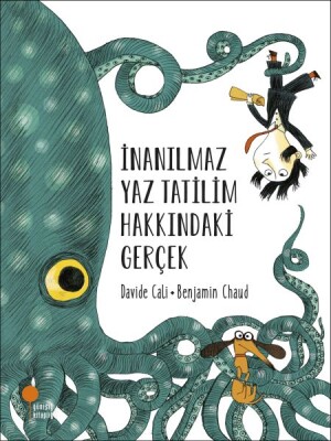 İnanılmaz Yaz Tatilim Hakkındaki Gerçek - Günışığı Kitaplığı