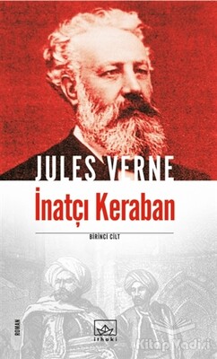 İnatçı Keraban 1. Cilt - İthaki Yayınları