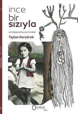 İnce Bir Sızıyla - Sıfırdan Yayınları