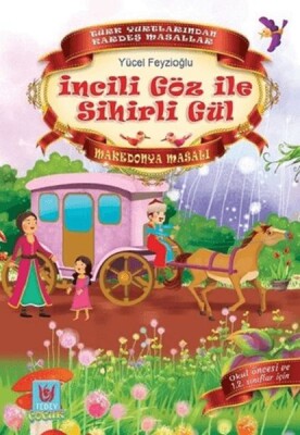 İncili Göz ile Sihirli Gül - Makedonya Masalı - Türk Edebiyatı Vakfı Yayınları