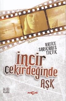 İncir Çekirdeğinde Aşk - 1