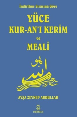 İndirilme Sırasına Göre Yüce Kur-an’ı Kerim ve Meali - Hermes Yayınları