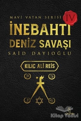 İnebahtı Deniz Savaşı - Kılıç Ali Reis - Otantik Kitap