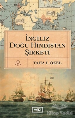 İngiliz Doğu Hindistan Şirketi - Vadi Yayınları