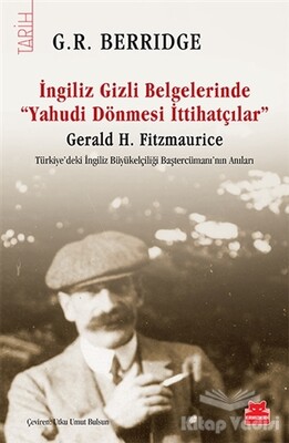 İngiliz Gizli Belgelerinde Yahudi Dönmesi İttihatçılar - Kırmızı Kedi Yayınevi