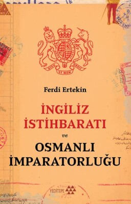 İngiliz İstihbaratı ve Osmanlı İmparatorluğu - Yeditepe Yayınevi