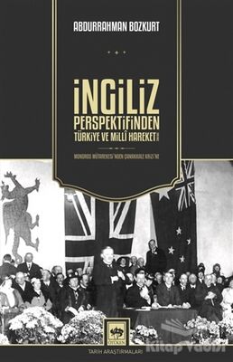 İngiliz Perspektifinden Türkiye ve Milli Hareket - 1