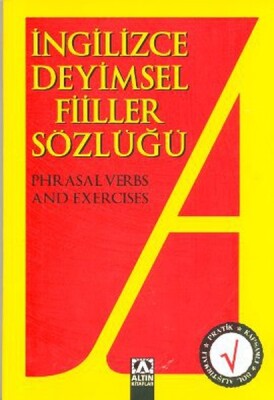 İngilizce Deyimsel Fiiller Sözlüğü - Altın Kitaplar Yayınevi