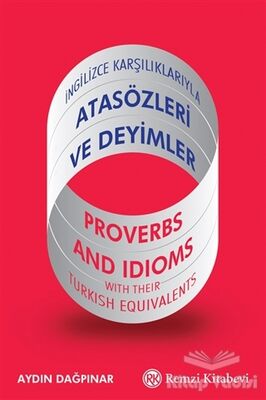 İngilizce Karşılıklarıyla Atasözleri ve Deyimler - 1