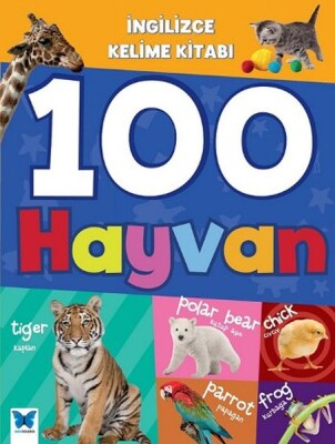 İngilizce Kelime Kitabı- 100 Hayvan - Mavi Kelebek Yayınları