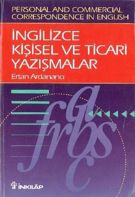 İngilizce Kişisel ve Ticari Yazışmalar - İnkılap Kitabevi