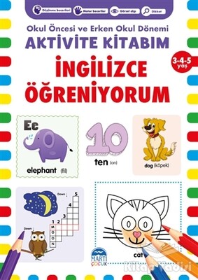 İngilizce Öğreniyorum Aktivite Kitabım 3-4-5 Yaş - Martı Yayınları