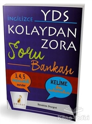 İngilizce YDS Kolaydan Zora Soru Bankası - Pelikan Yayıncılık