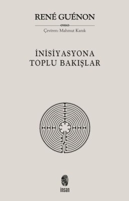 İnisiyasyona Toplu Bakışlar - İnsan Yayınları