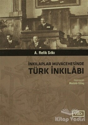 İnkılaplar Muvacehesinde Türk İnkılabı - Vadi Yayınları