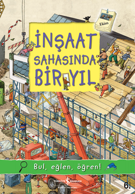 İnşaat Sahasında Bir Yıl - 1