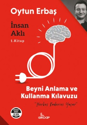 İnsan Aklı 1. Kitap;Beyni Anlama ve Kullanma Klavuzu     - Girdap Kitap
