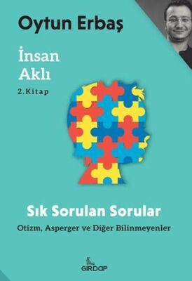 İnsan Aklı 2 – Sık Sorulan Sorular;Otizm, Asperger ve Diğer Bilinmeyenler     - 1