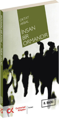 İnsan Bir Ormandır - Cumhuriyet Kitapları