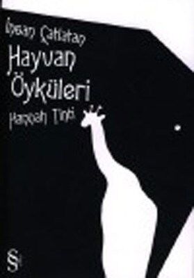 İnsan Çatlatan Hayvan Öyküleri - 1