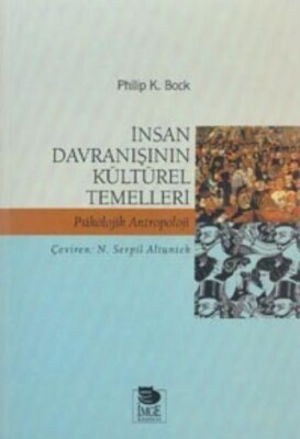 İnsan Davranışının Kültürel Temelleri - İmge Kitabevi Yayınları