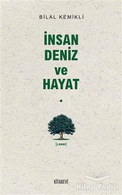 İnsan Deniz ve Hayat - Kitabevi Yayınları