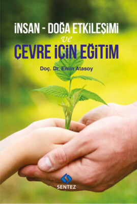 İnsan - Doğa Etkileşimi ve Çevre İçin Eğitim - Sentez Yayınları