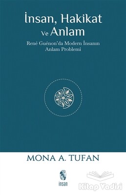 İnsan Hakikat ve Anlam - İnsan Yayınları