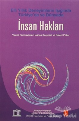 İnsan Hakları - Elli Yıllık Deneyimlerin Işığında Türkiye'de ve Dünyada - Türkiye Felsefe Kurumu