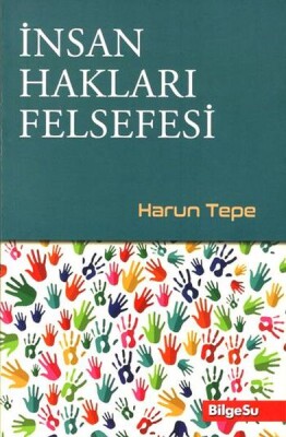 İnsan Hakları Felsefesi - Bilgesu Yayıncılık