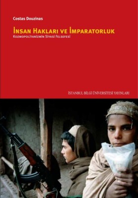 İnsan Hakları ve İmparatorluk - İstanbul Bilgi Üniversitesi Yayınları